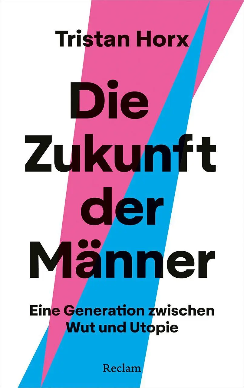 Cover: 9783150115701 | Die Zukunft der Männer. Eine Generation zwischen Wut und Utopie | Horx