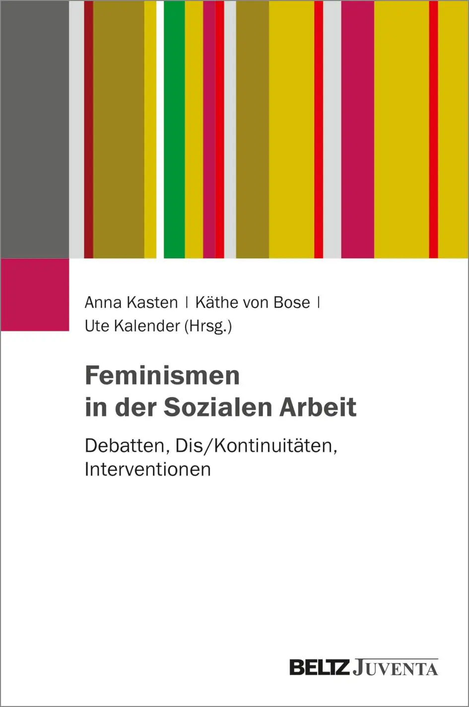 Cover: 9783779965701 | Feminismen in der Sozialen Arbeit | Käthe von Bose (u. a.) | Buch
