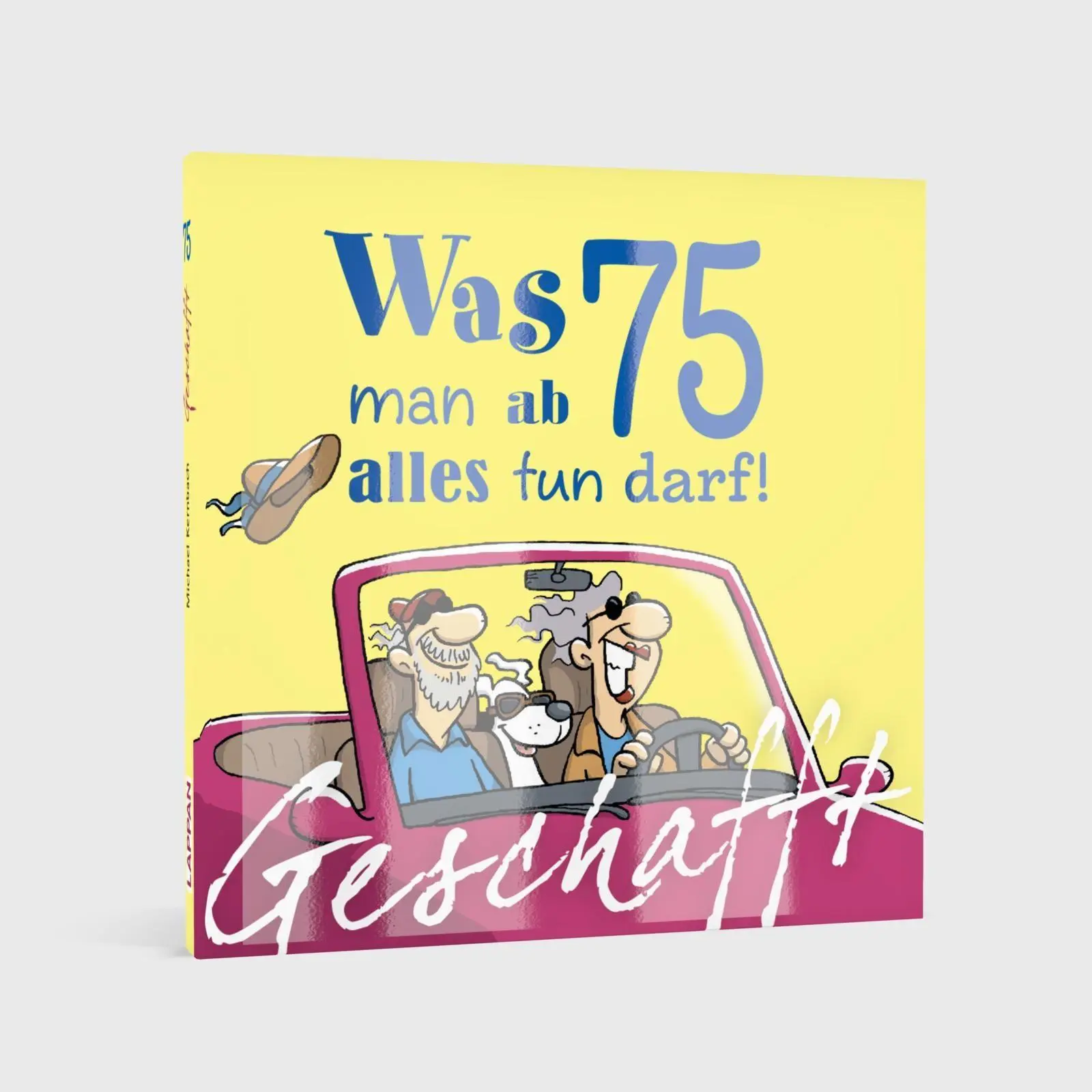 Bild: 9783830345701 | Geschafft: Was man ab 75 alles tun darf! | Michael Kernbach | Buch