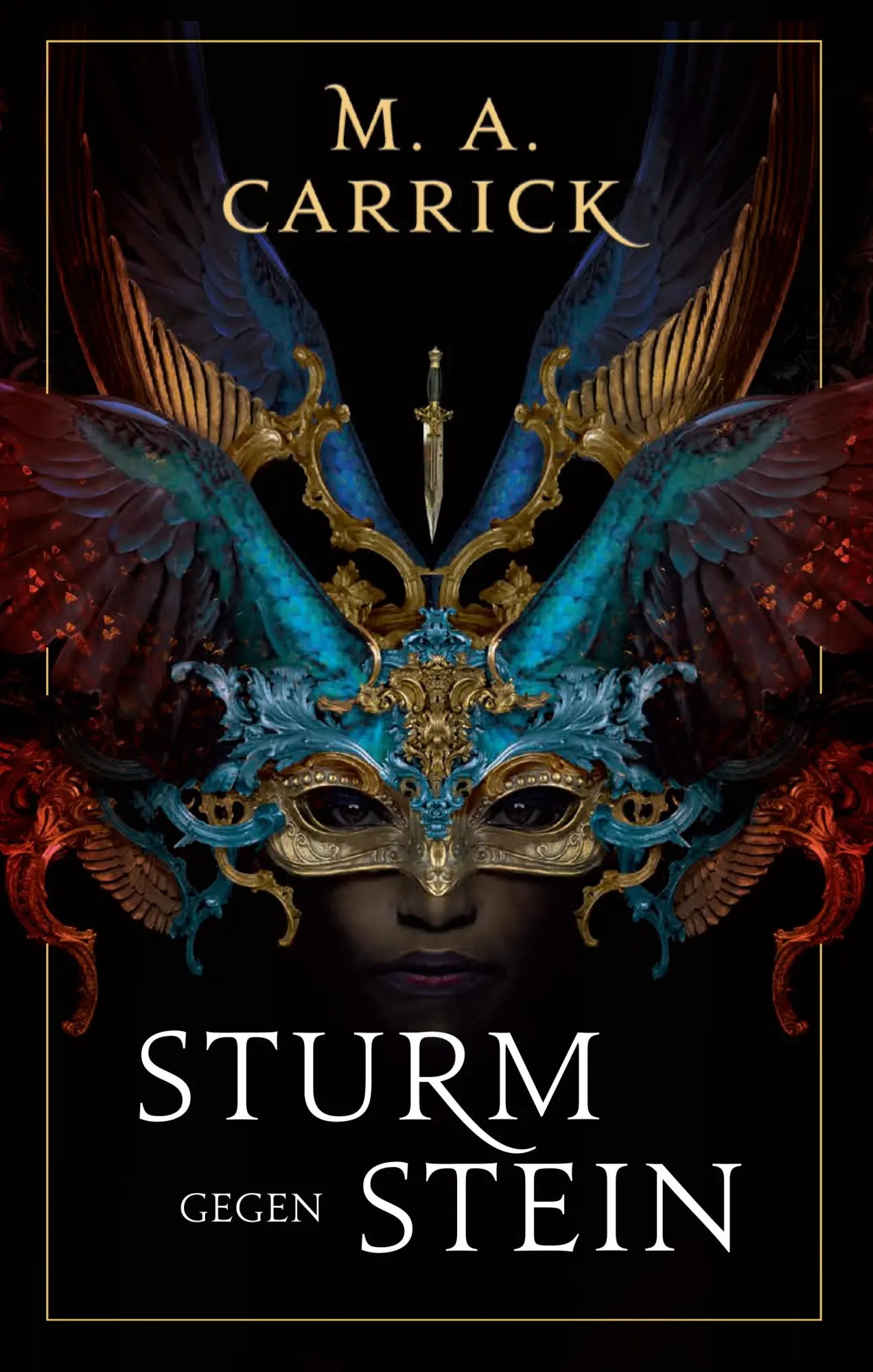 Cover: 9783833245701 | Sturm gegen Stein | M. A. Carrick | Taschenbuch | 384 S. | Deutsch