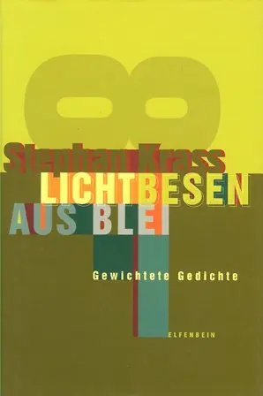 Cover: 9783932245701 | Lichtbesen aus Blei | Gewichtete Gedichte | Stephan Krass | Buch