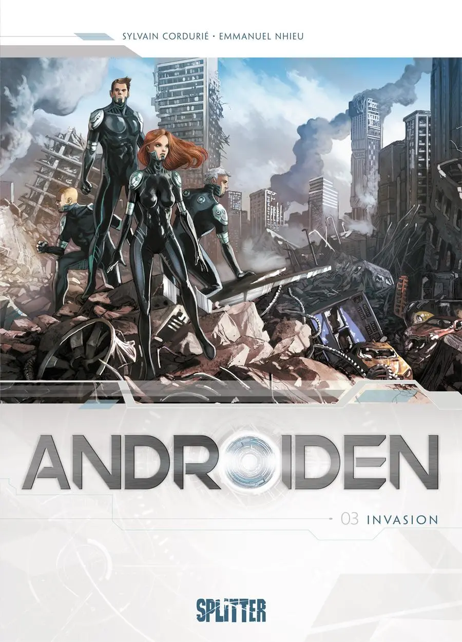 Cover: 9783958395701 | Androiden 03. Invasion | Sylvain Cordurié | Buch | Androiden | 56 S.