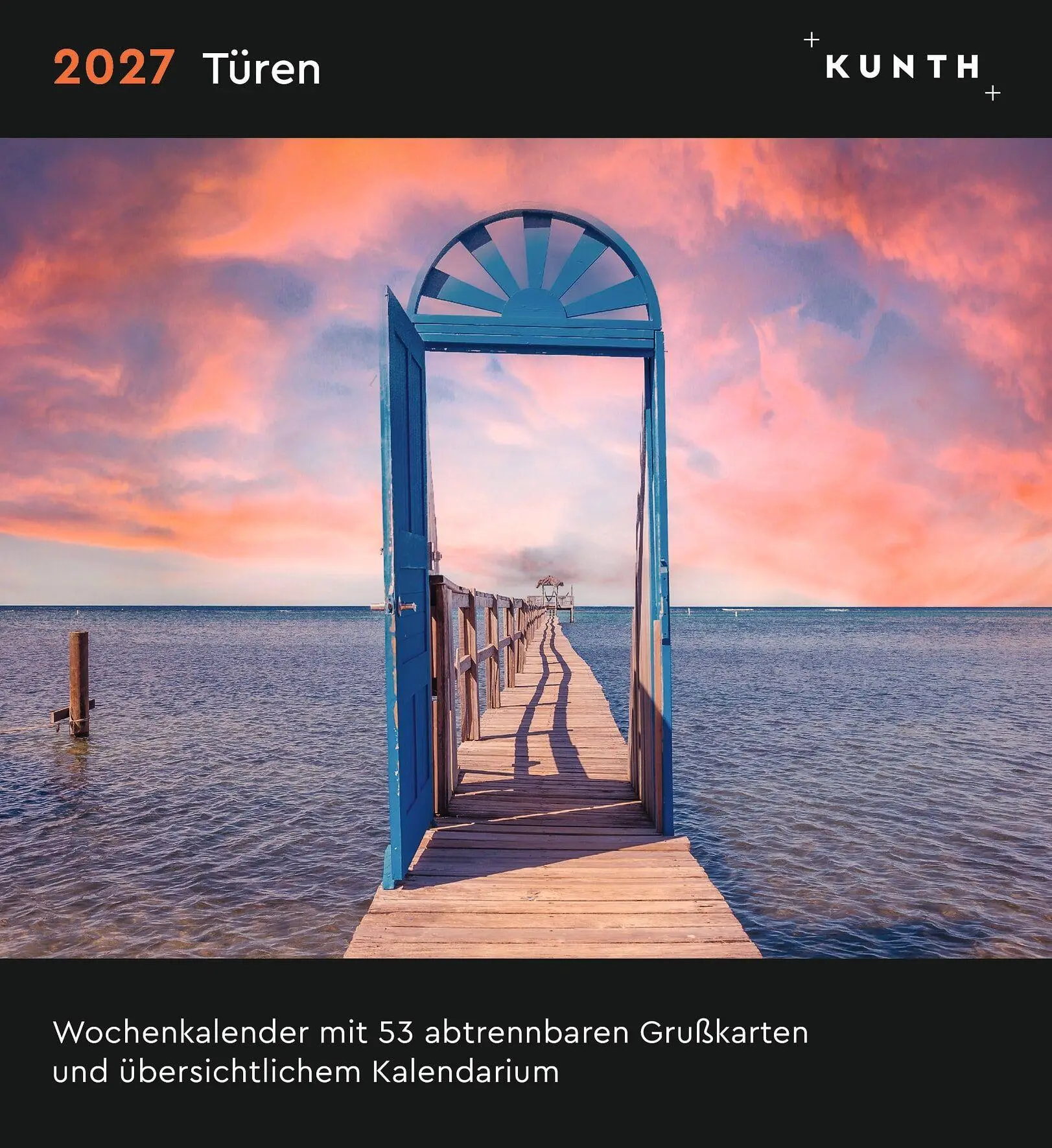 Cover: 9783965915701 | Türen - KUNTH Postkartenkalender 2027 | Kalender | 53 S. | Deutsch