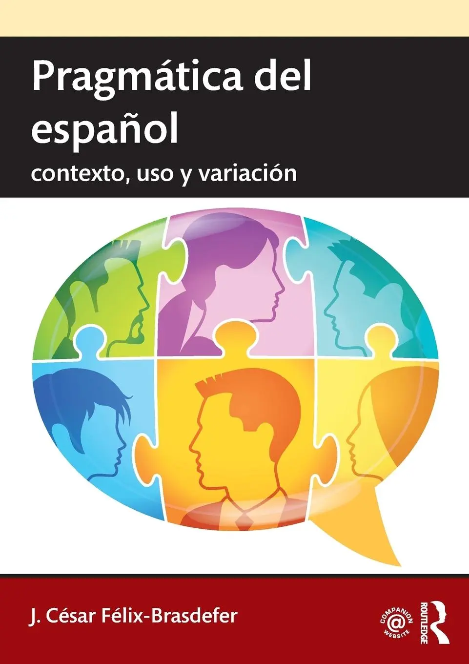 Cover: 9781138215801 | Pragmática del español | contexto, uso y variación | Félix-Brasdefer