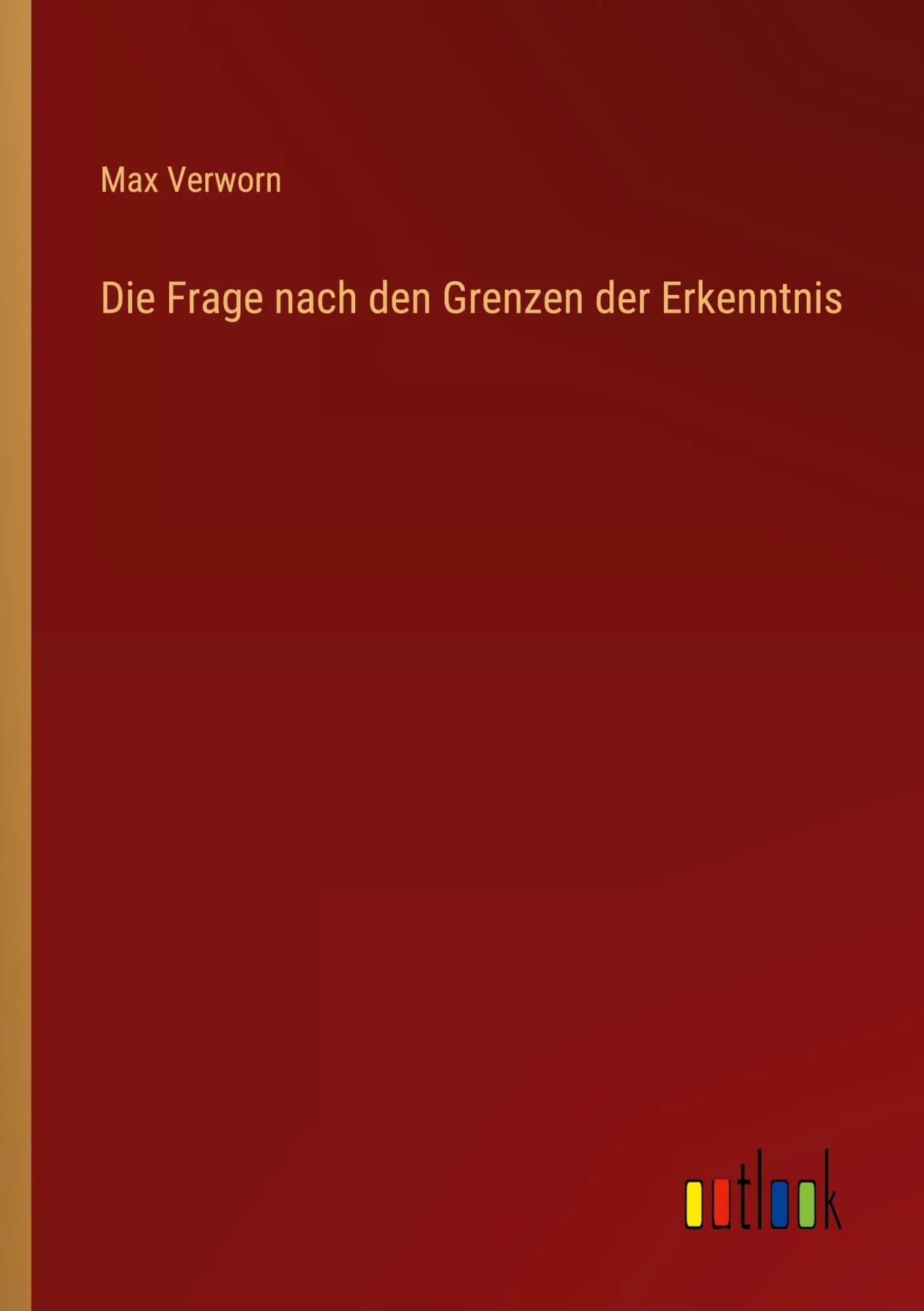 Die Frage nach den Grenzen der Erkenntnis