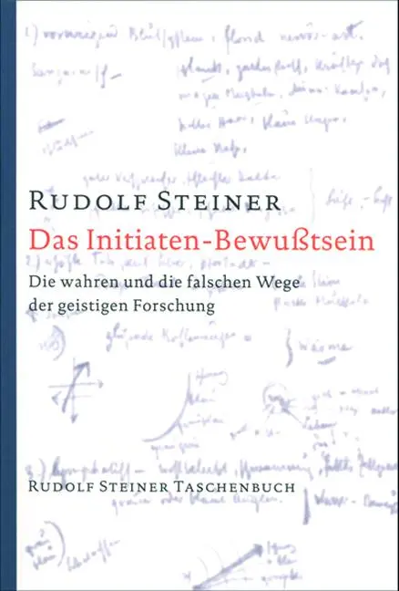 Cover: 9783727475801 | Das Initiaten-Bewußtsein | Rudolf Steiner | Buch | 287 S. | Deutsch