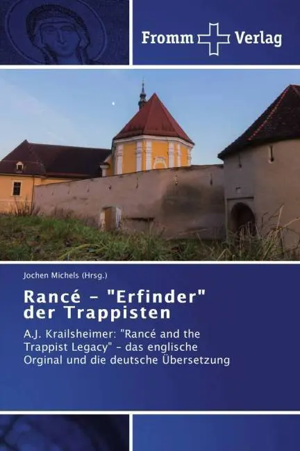 Cover: 9783841605801 | Rancé - "Erfinder" der Trappisten | Jochen Michels (Hrsg. | Buch