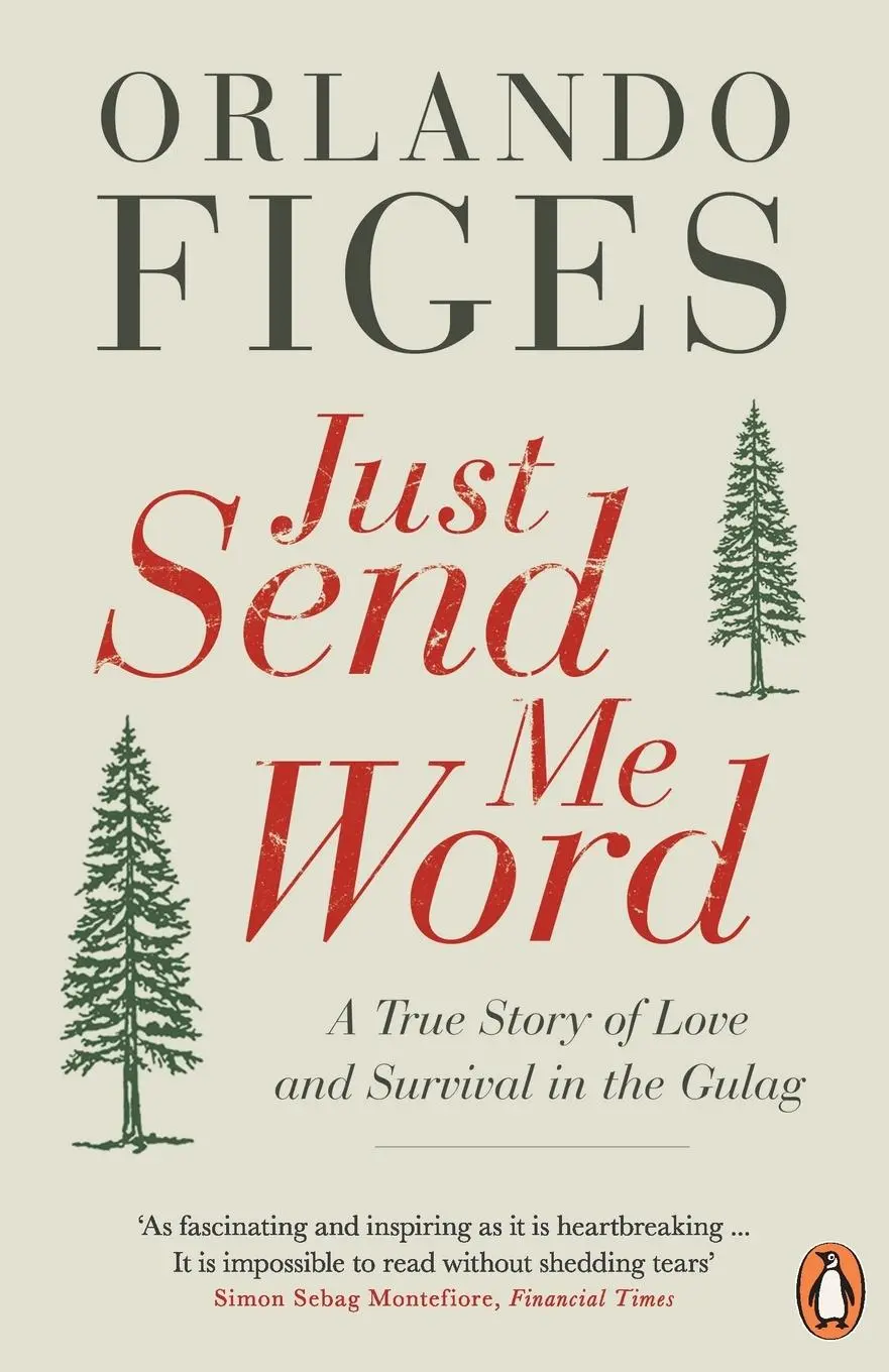 Cover: 9780241955901 | Just Send Me Word | Orlando Figes | Taschenbuch | 330 S. | Englisch