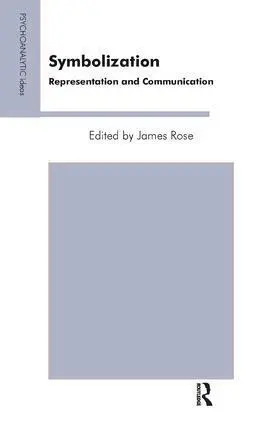 Cover: 9781855755901 | Symbolization | Representation and Communication | James Rose | Buch