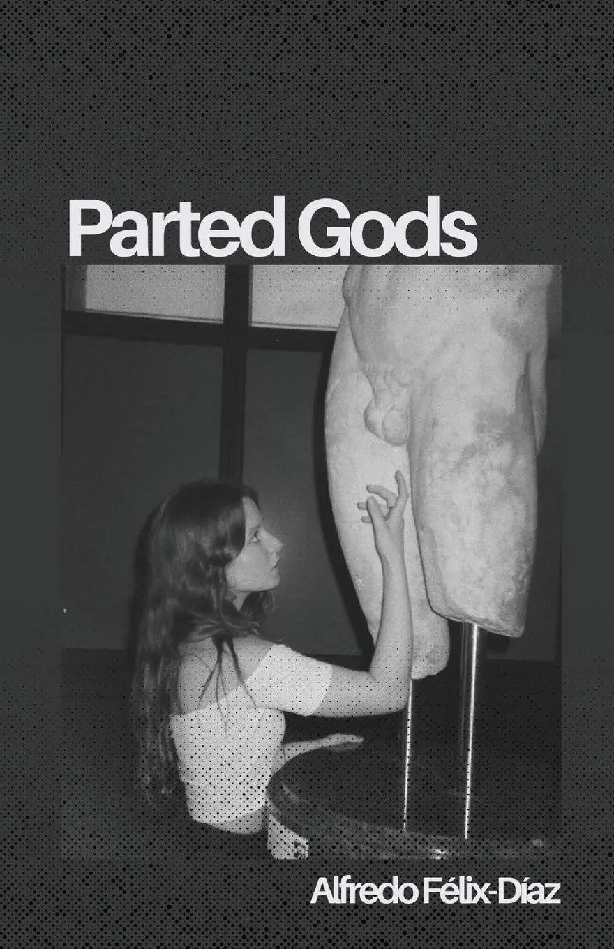 Cover: 9781963115901 | Parted Gods | Alfredo Félix-Díaz | Taschenbuch | Englisch | 2026