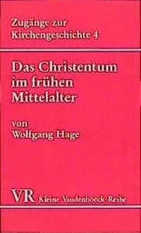 Cover: 9783525335901 | Das Christentum im frühen Mittelalter | Wolfgang Hage | Taschenbuch