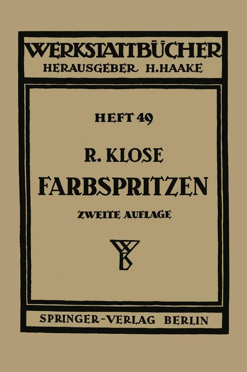 Farbspritzen: Verfahren, Stoffe und Einrichtungen (Werkstattbücher) (German Edition) (Werkstattbücher, 49, Band 49)