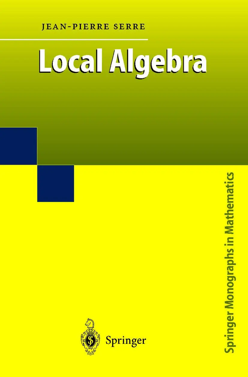 Cover: 9783642085901 | Local Algebra | Jean-Pierre Serre | Taschenbuch | xv | Englisch | 2011 Cover: 9783642085901 | Local Algebra | Jean-Pierre Serre | Taschenbuch | xv | Englisch | 2011