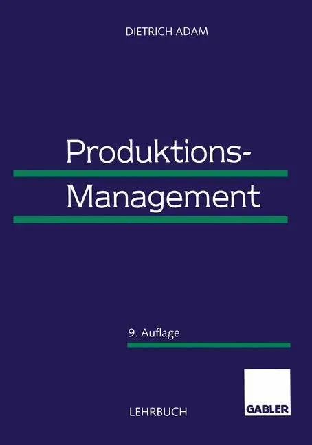 Cover: 9783663015901 | Produktions-Management | Dietrich Adam | Taschenbuch | Paperback | xix