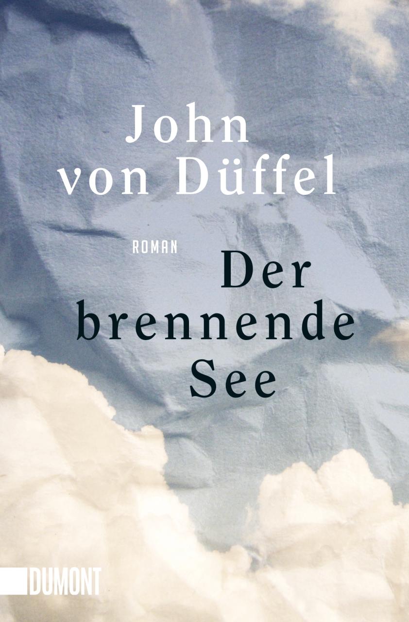 Cover: 9783832165901 | Der brennende See | Roman | John von Düffel | Taschenbuch | 320 S.