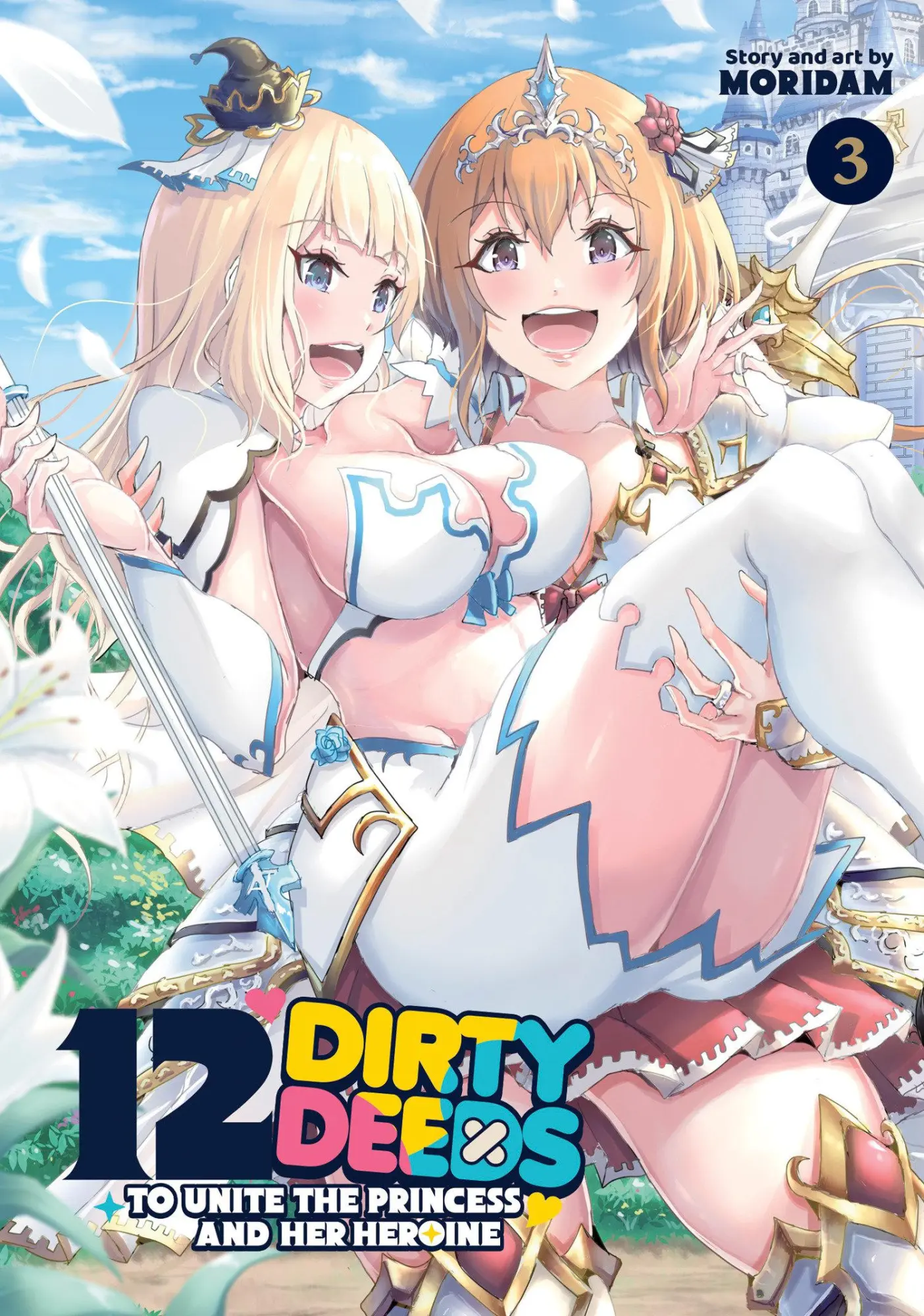 Cover: 9798893735901 | 12 Dirty Deeds to Unite the Princess and Her Heroine Vol. 3 | Moridam
