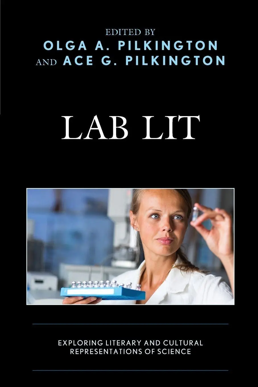 Cover: 9781498566001 | Lab Lit | Exploring Literary and Cultural Representations of Science