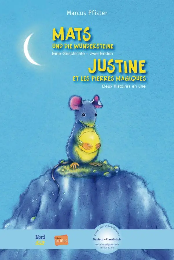 Cover: 9783195496001 | Mats und die Wundersteine. Kinderbuch Deutsch-Französisch mit...