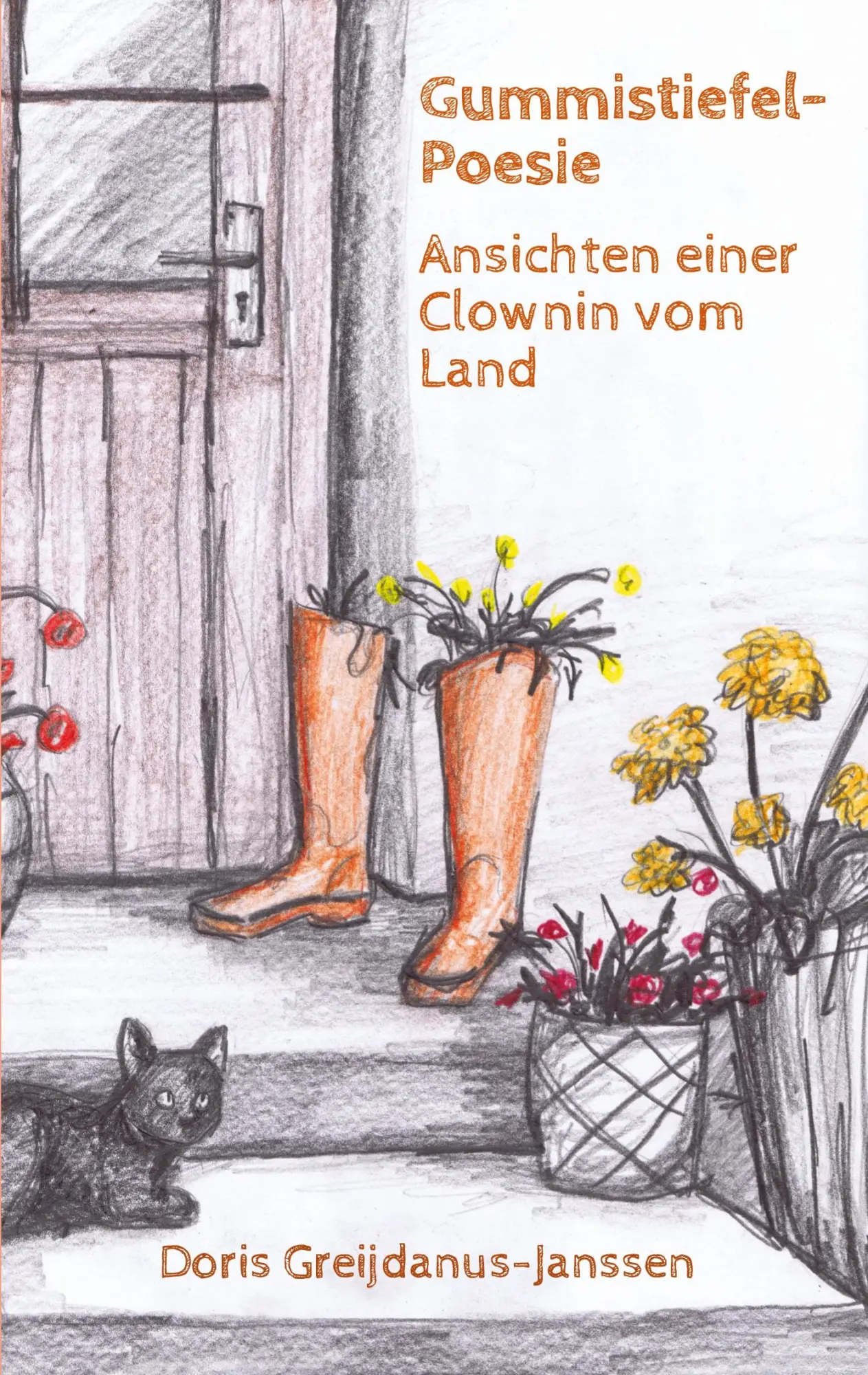 Cover: 9783384656001 | Gummistiefel-Poesie | Ansichten einer Clownin vom Land | Doris | Buch
