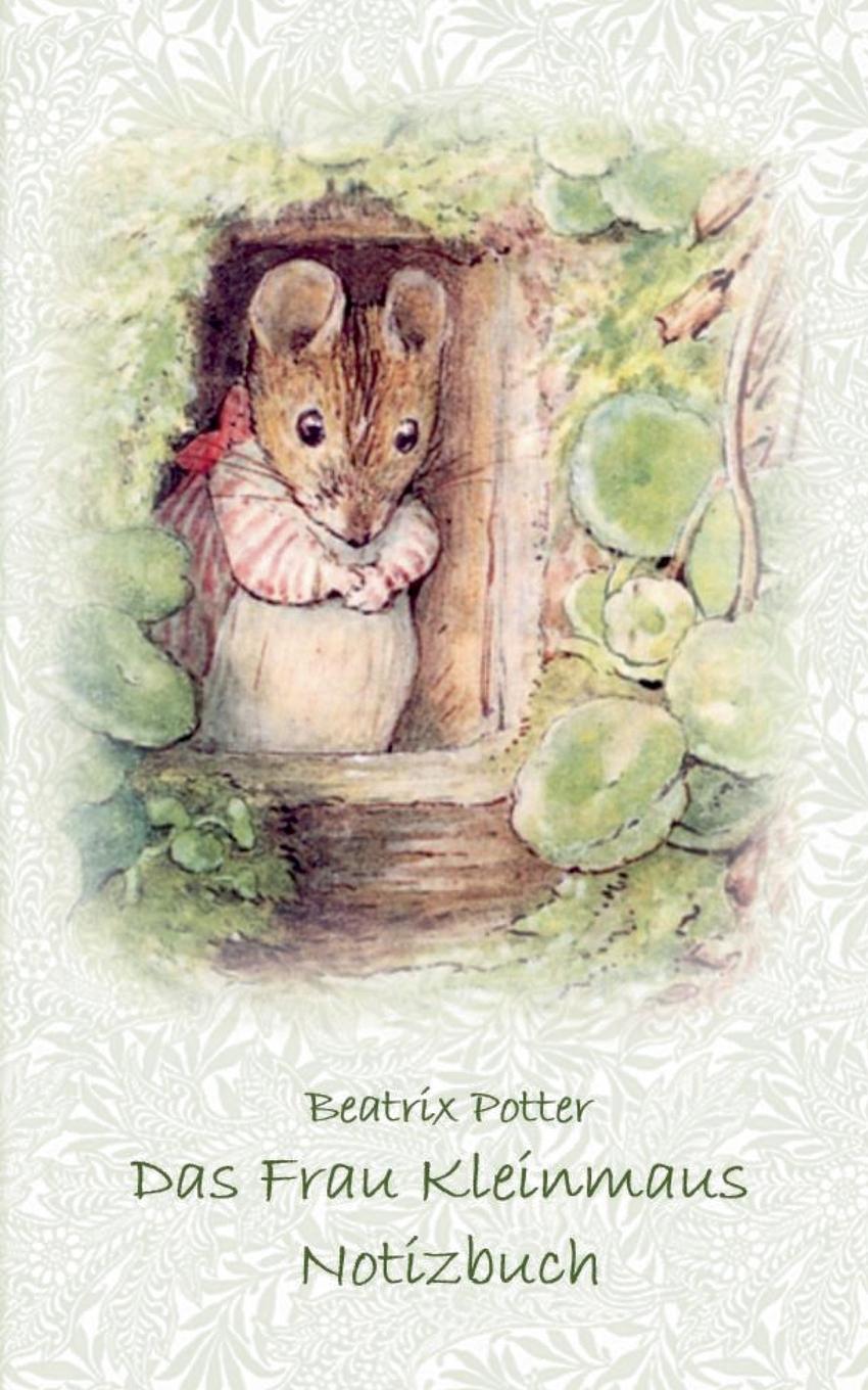 Cover: 9783752866001 | Das Frau Kleinmaus Notizbuch ( Peter Hase ) | Beatrix Potter (u. a.)