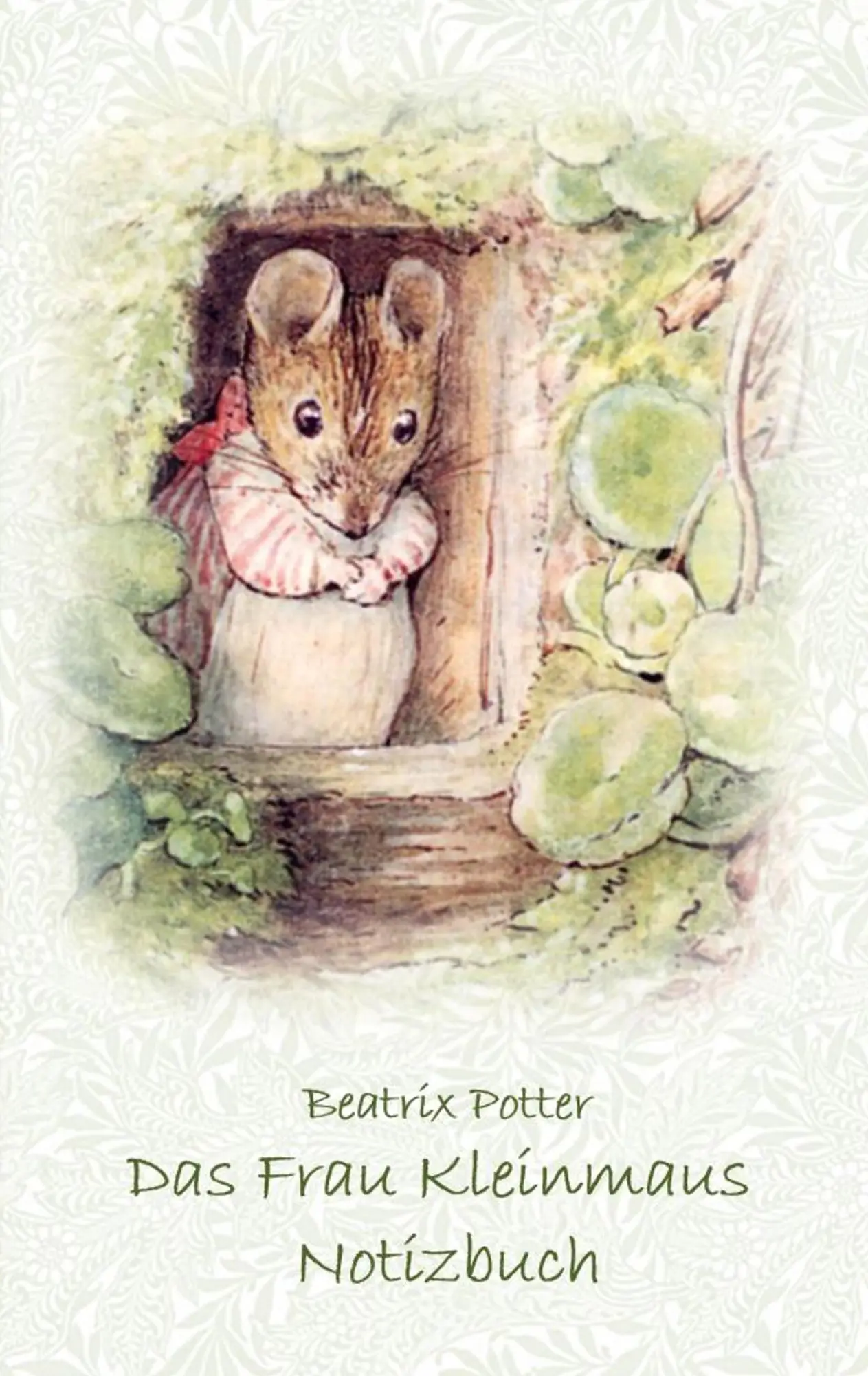 Cover: 9783752866001 | Das Frau Kleinmaus Notizbuch ( Peter Hase ) | Beatrix Potter (u. a.)