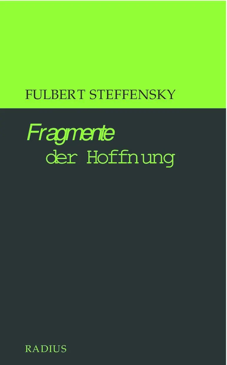 Cover: 9783871736001 | Fragmente der Hoffnung | Fulbert Steffensky | Buch | 192 S. | Deutsch