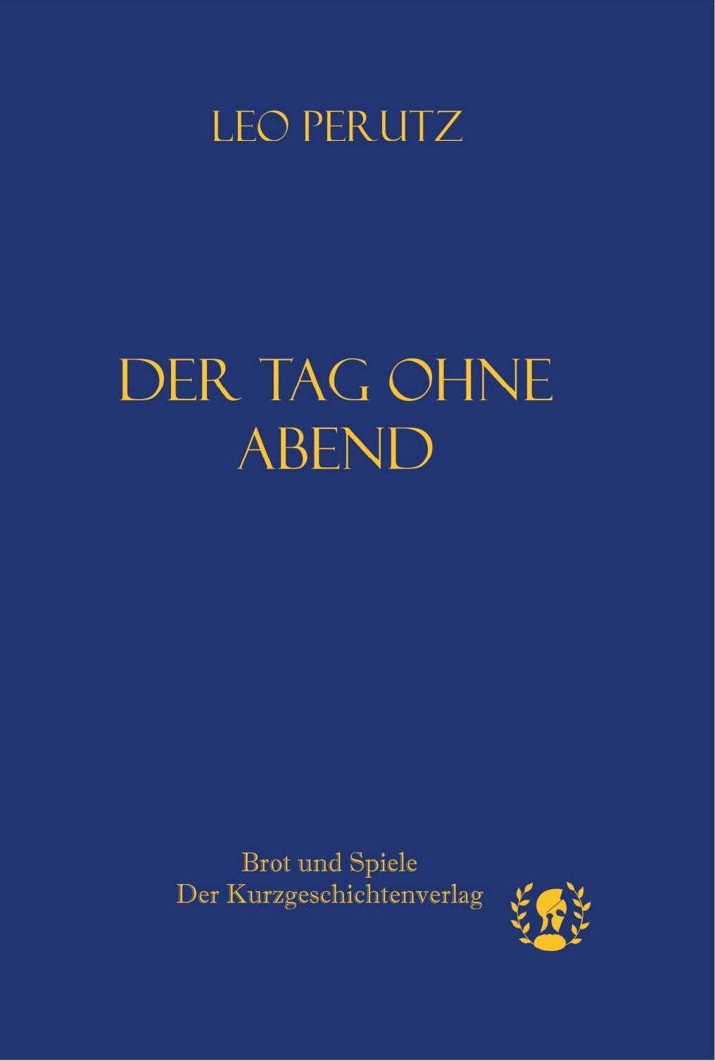 Cover: 9783903406001 | Der Tag ohne Abend | Leo Perutz | Buch | Kurze Klassiker | 64 S.