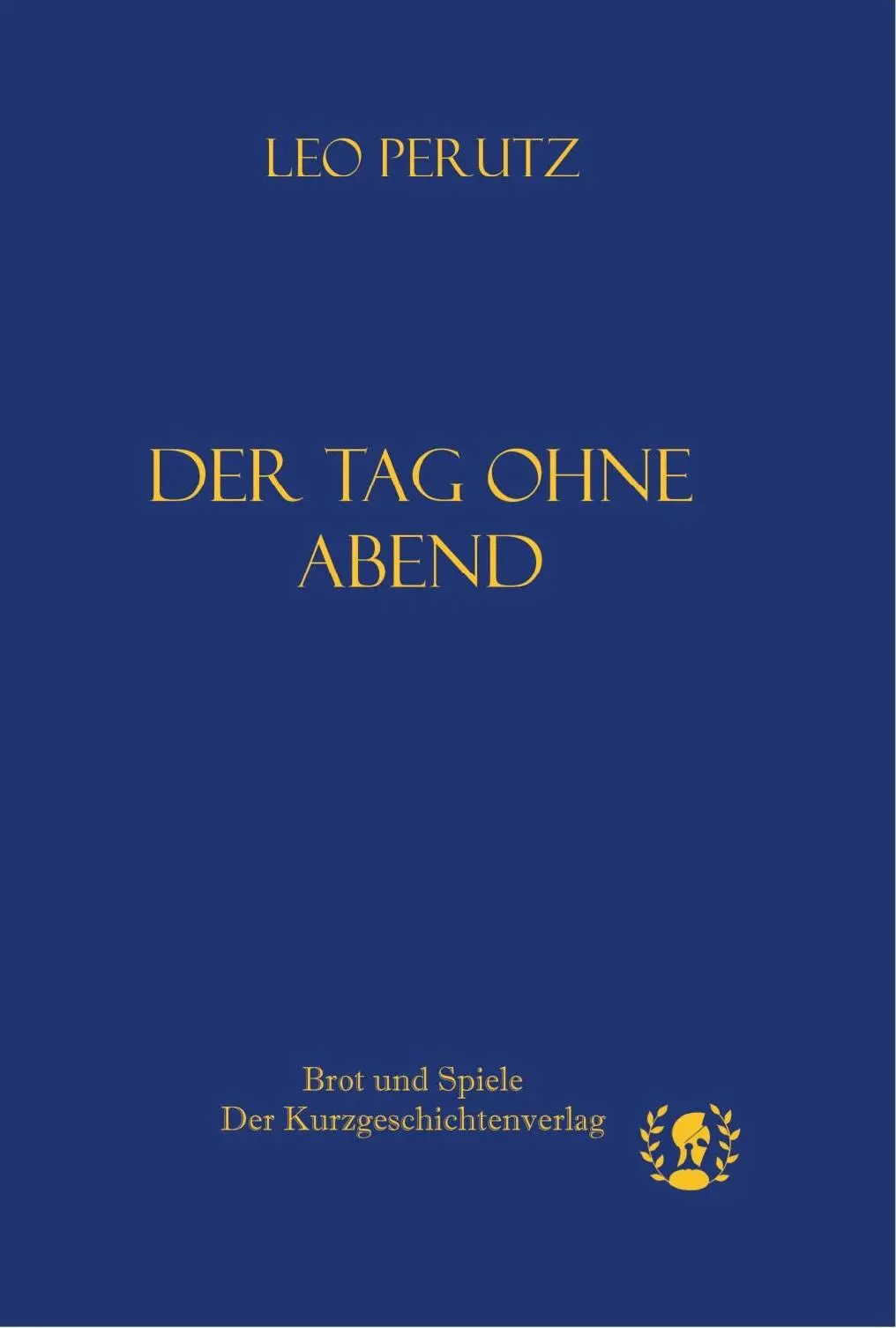 Cover: 9783903406001 | Der Tag ohne Abend | Leo Perutz | Buch | Kurze Klassiker | 64 S.