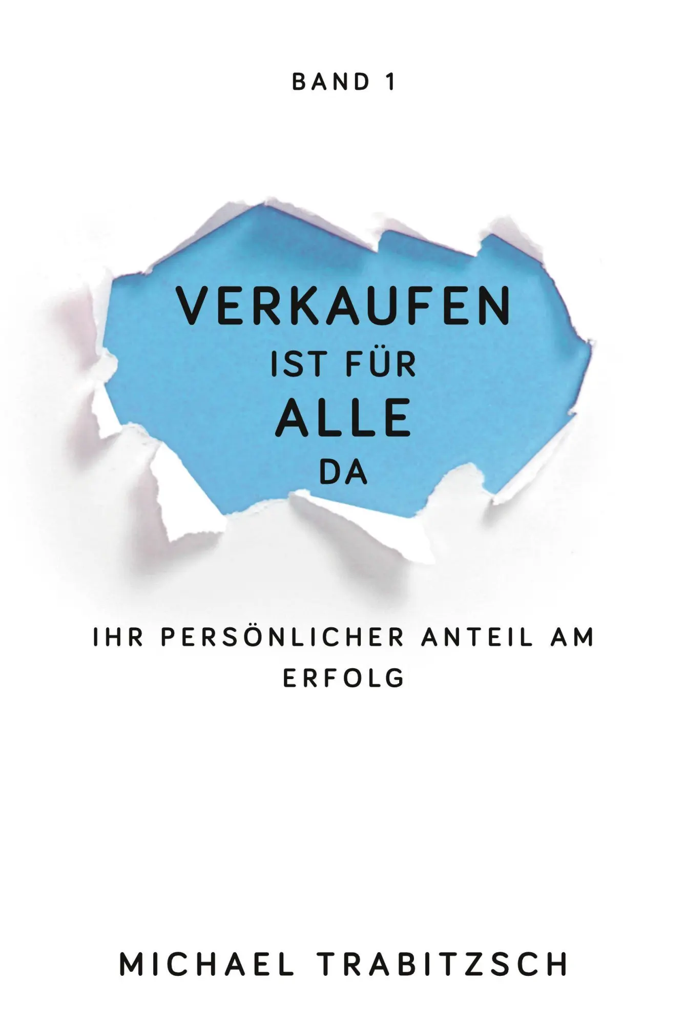 Cover: 9783947996001 | Ihr persönlicher Anteil am Erfolg | Michael Trabitzsch | Taschenbuch