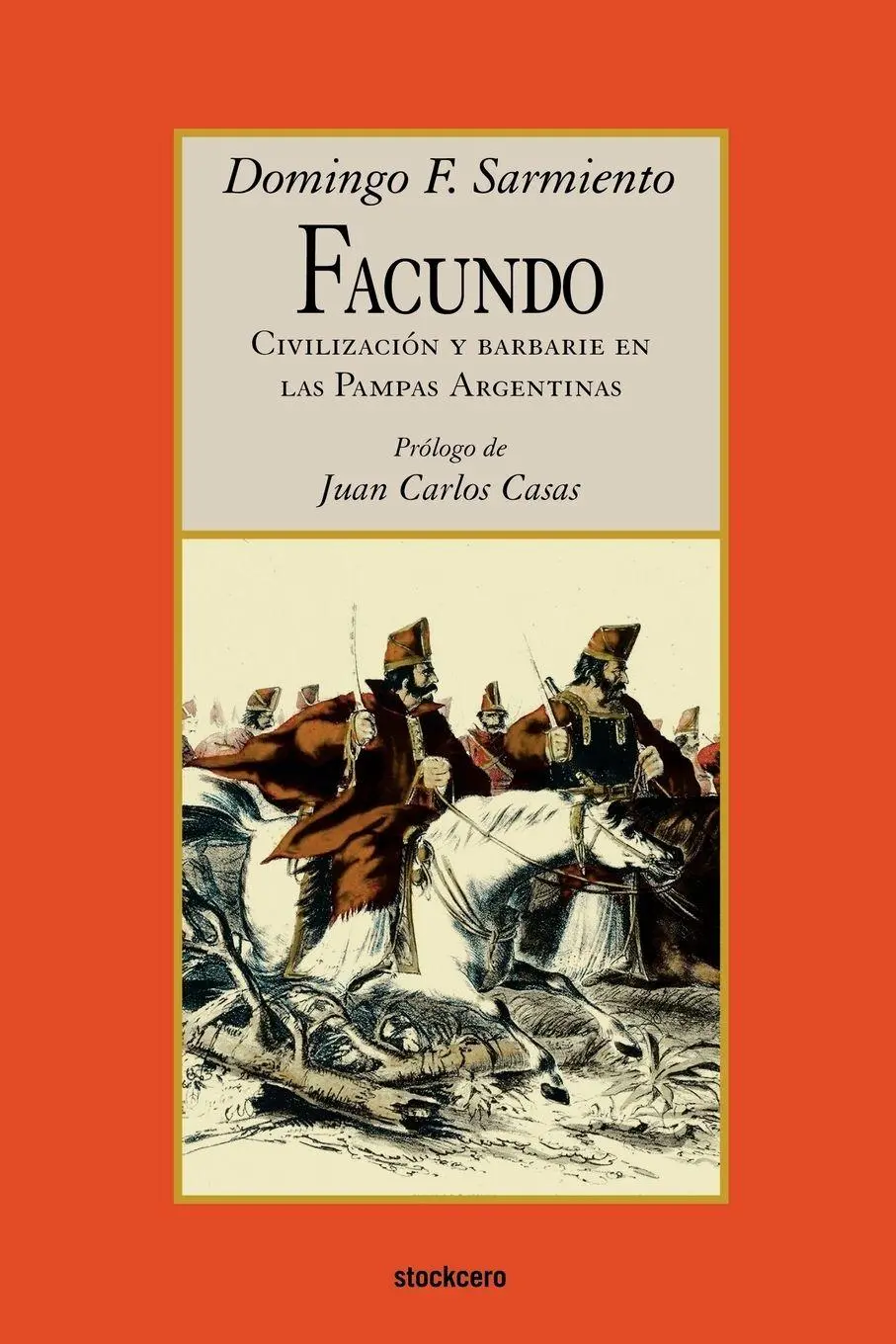 Cover: 9789871136001 | Facundo - Civilizacion y barbarie | Domingo F. Sarmiento | Taschenbuch