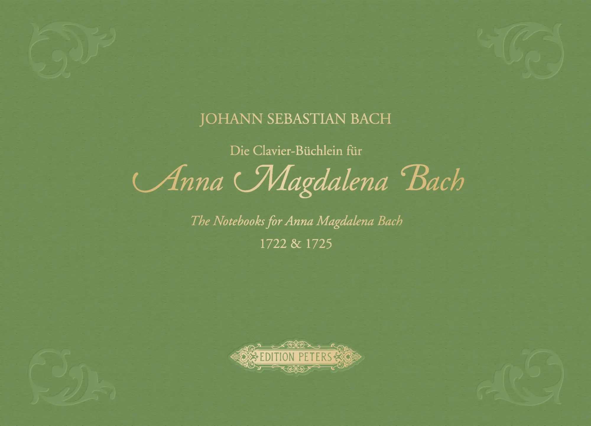 Die Clavier-Büchlein für Anna Magdalena Bach 1722 & 1725 für Klavier teilweise mit Gesang - Johann Sebastian Bach Leinen