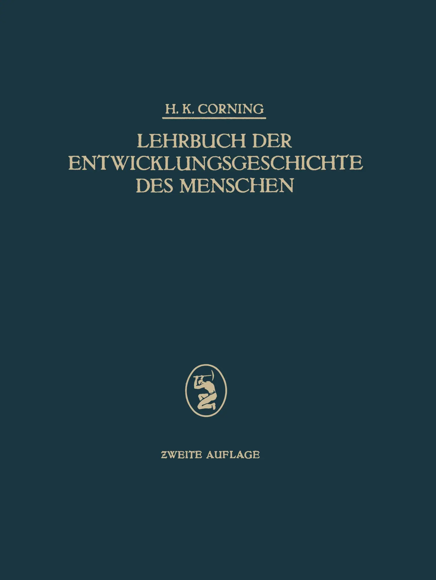 Cover: 9783642896101 | Lehrbuch der Entwicklungsgeschichte des Menschen | H. K. Corning | xii