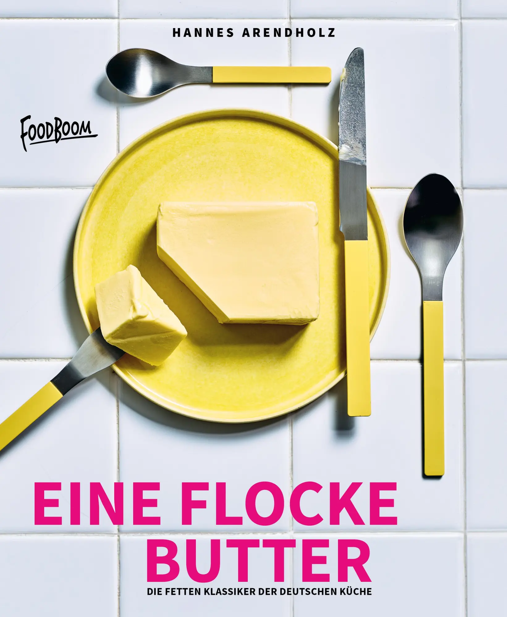 Cover: 9783949346101 | Eine Flocke Butter | Die fetten Klassiker der deutschen Küche | Buch