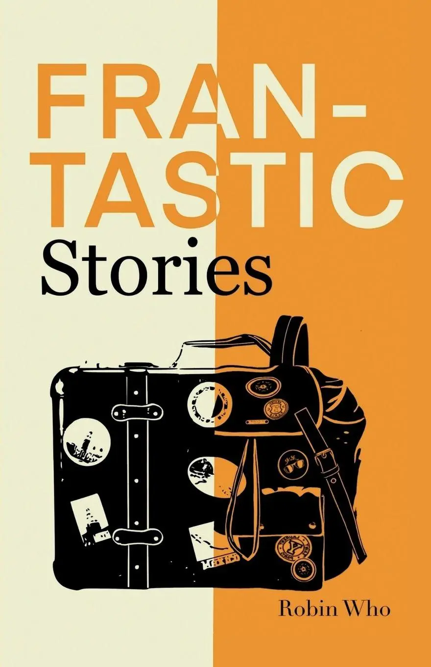 Cover: 9781069566201 | Frantastic Stories | Robin Who | Taschenbuch | Englisch | 2025