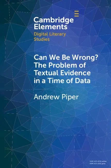 Cover: 9781108926201 | Can We Be Wrong? The Problem of Textual Evidence in a Time of Data