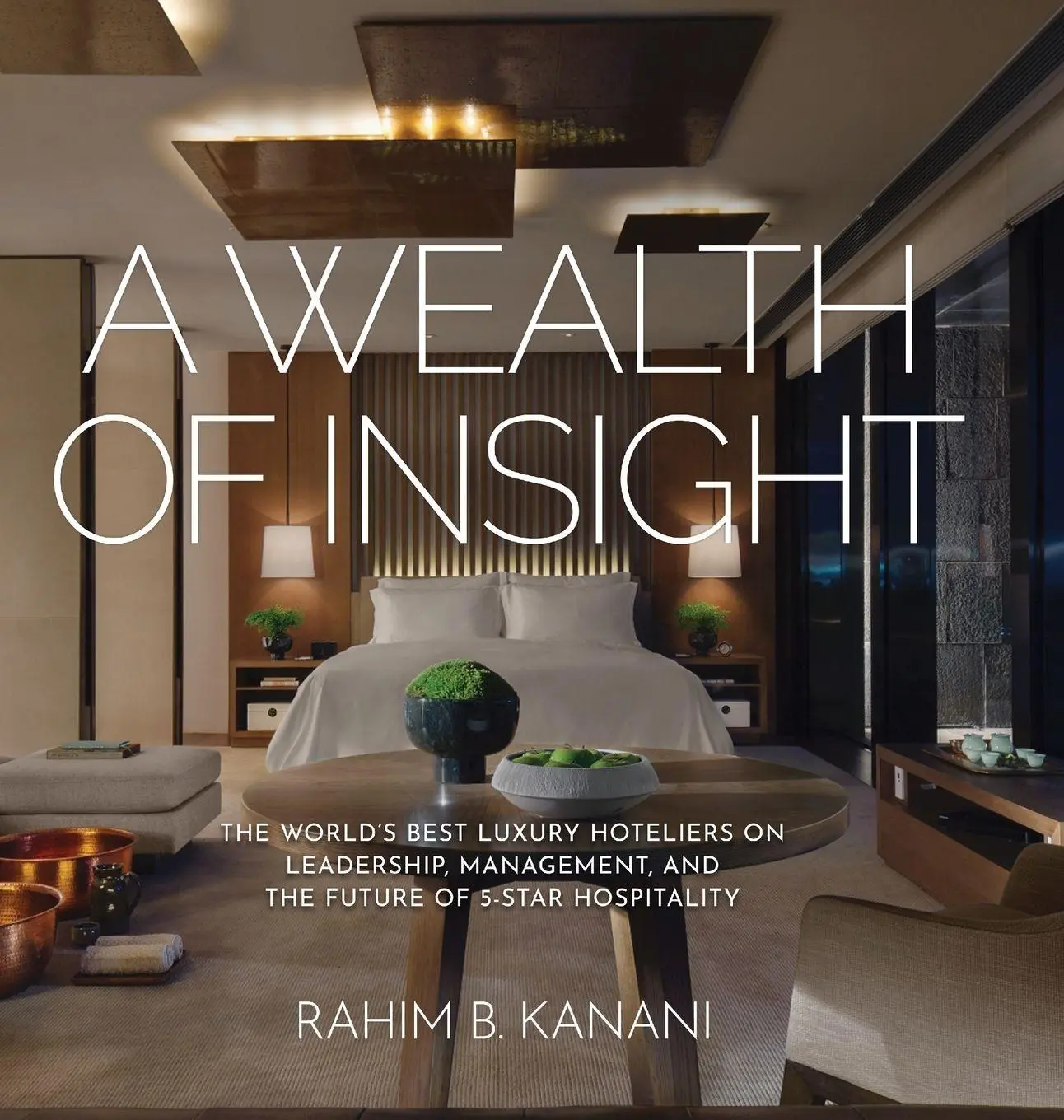 Cover: 9781633936201 | A WEALTH OF INSIGHT | Rahim B. Kanani | Buch | Gebunden | Englisch
