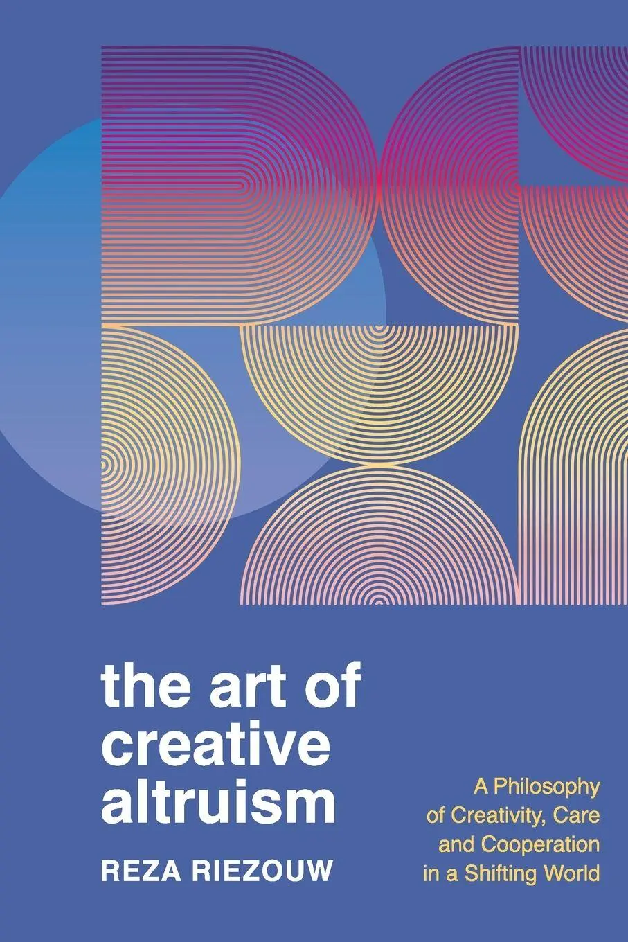 Cover: 9781919386201 | The Art of Creative Altruism | Reza Riezouw | Taschenbuch | Englisch