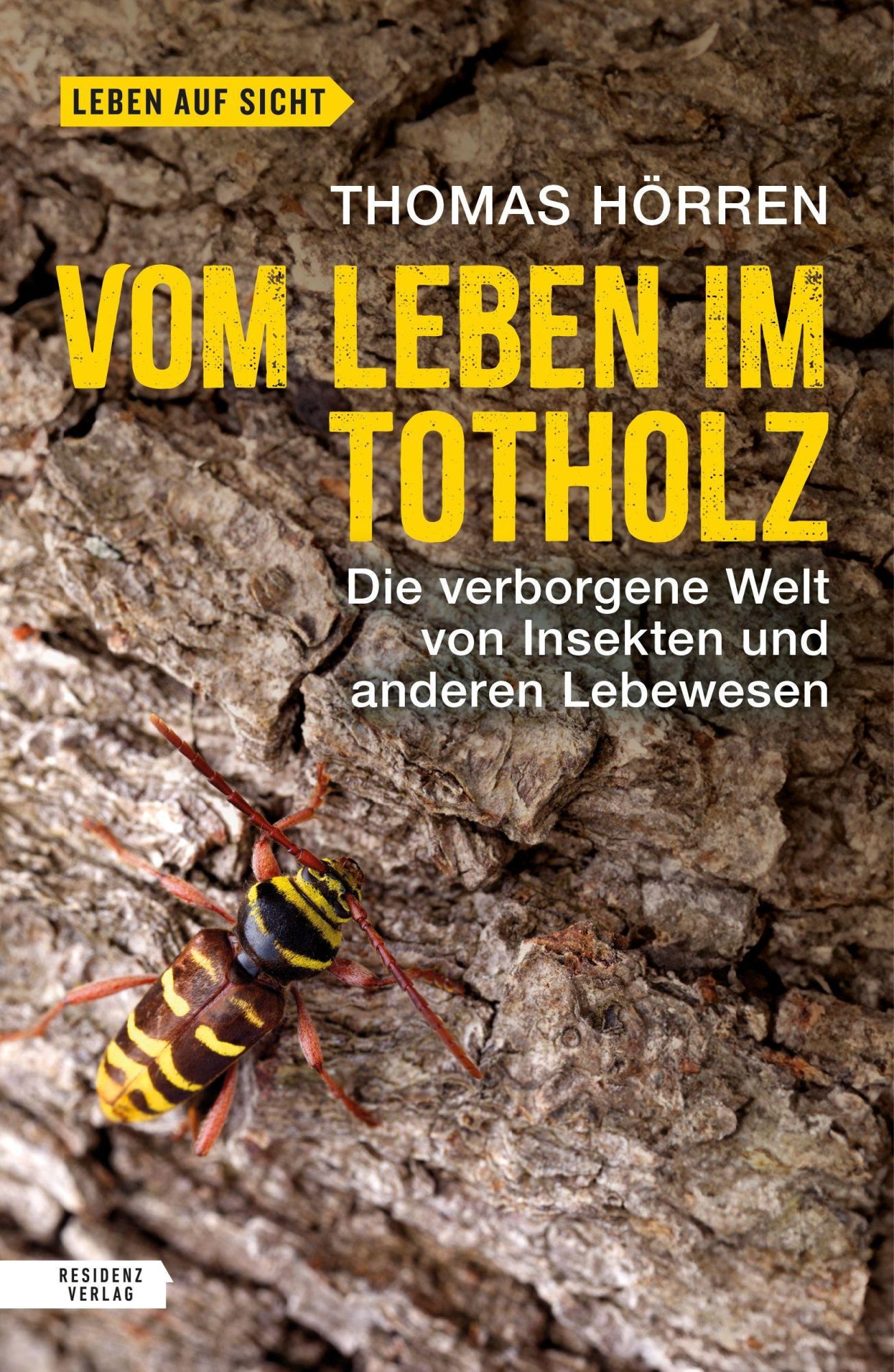 Cover: 9783701736201 | Vom Leben im Totholz | Thomas Hörren | Taschenbuch | 192 S. | Deutsch