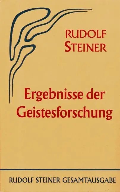 Cover: 9783727406201 | Ergebnisse der Geistesforschung | Rudolf Steiner | Buch | Gebunden