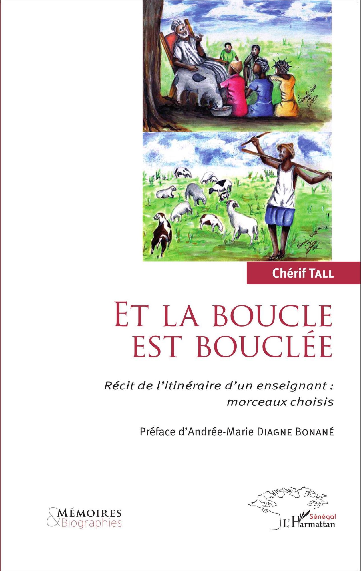 Cover: 9782343066301 | Et la boucle est bouclée | Chérif Tall | Taschenbuch | 226 S. | 2020