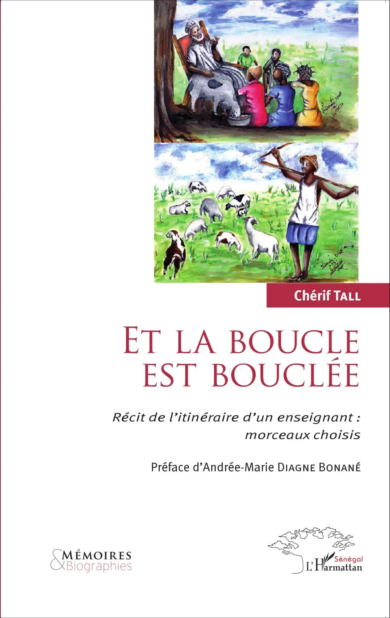 Cover: 9782343066301 | Et la boucle est bouclée | Chérif Tall | Taschenbuch | 226 S. | 2020