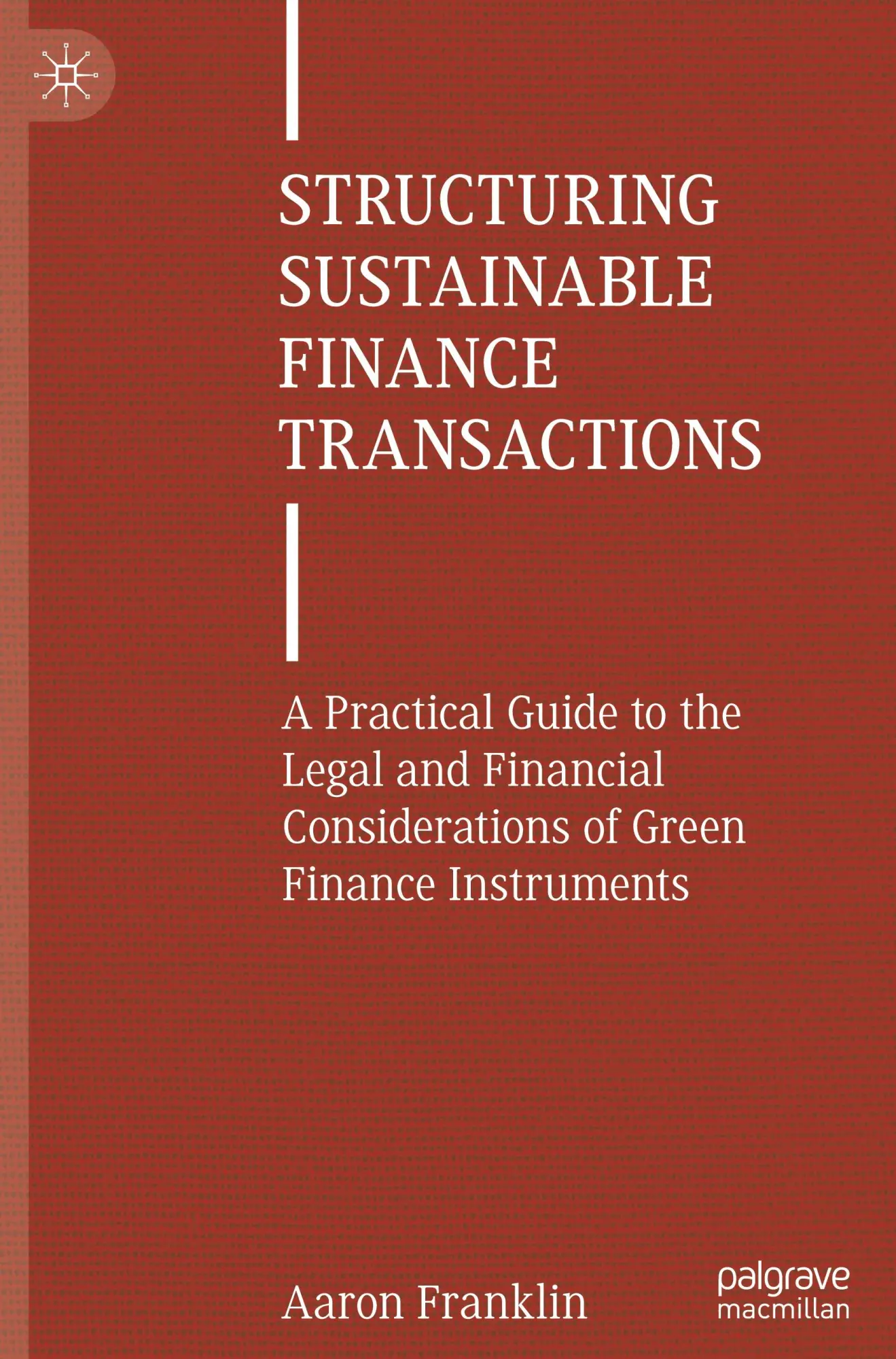 Cover: 9783031876301 | Structuring Sustainable Finance Transactions | Aaron Franklin | Buch