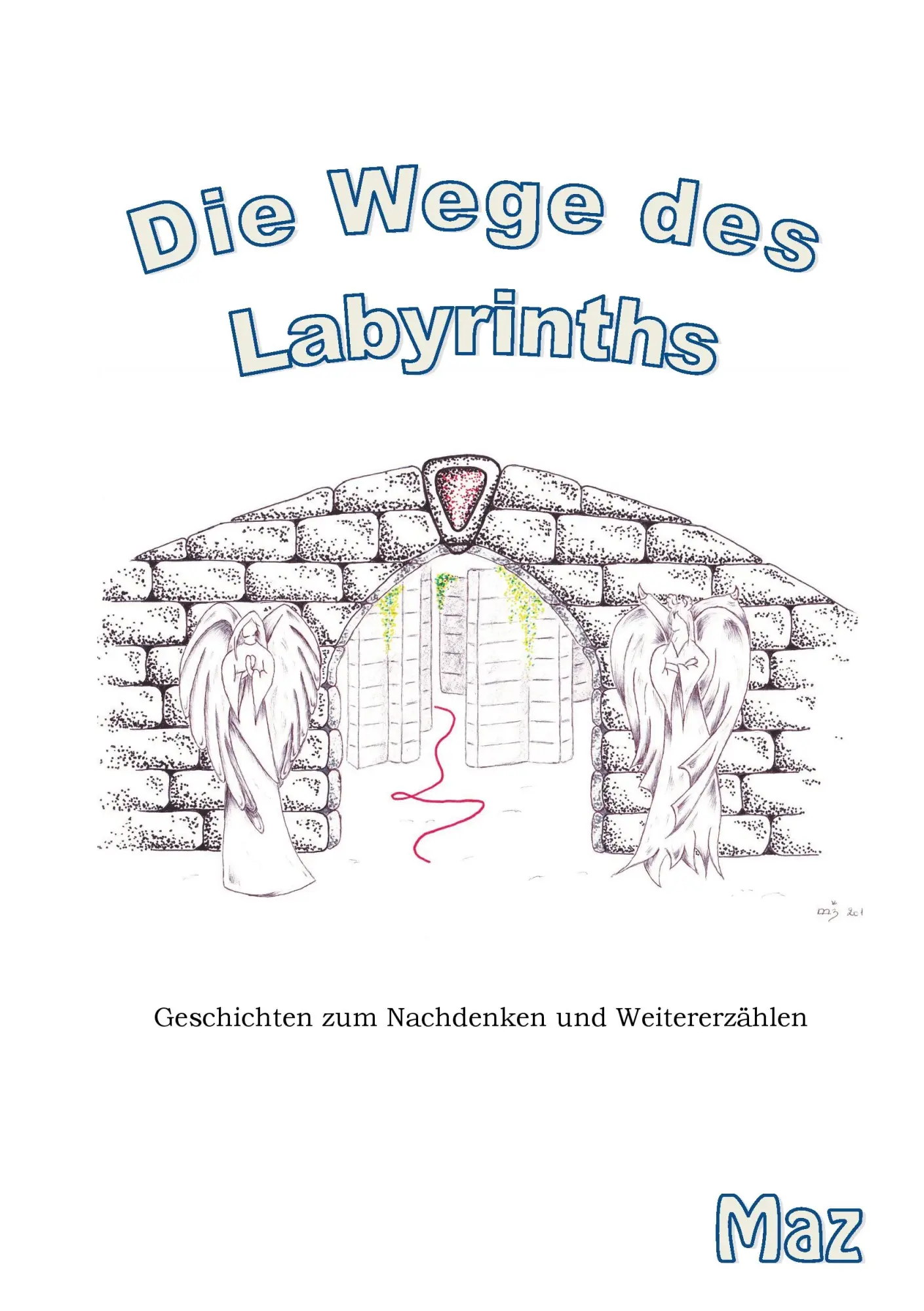 Cover: 9783741256301 | Die Wege des Labyrinths | Maz Bour | Taschenbuch | 380 S. | Deutsch