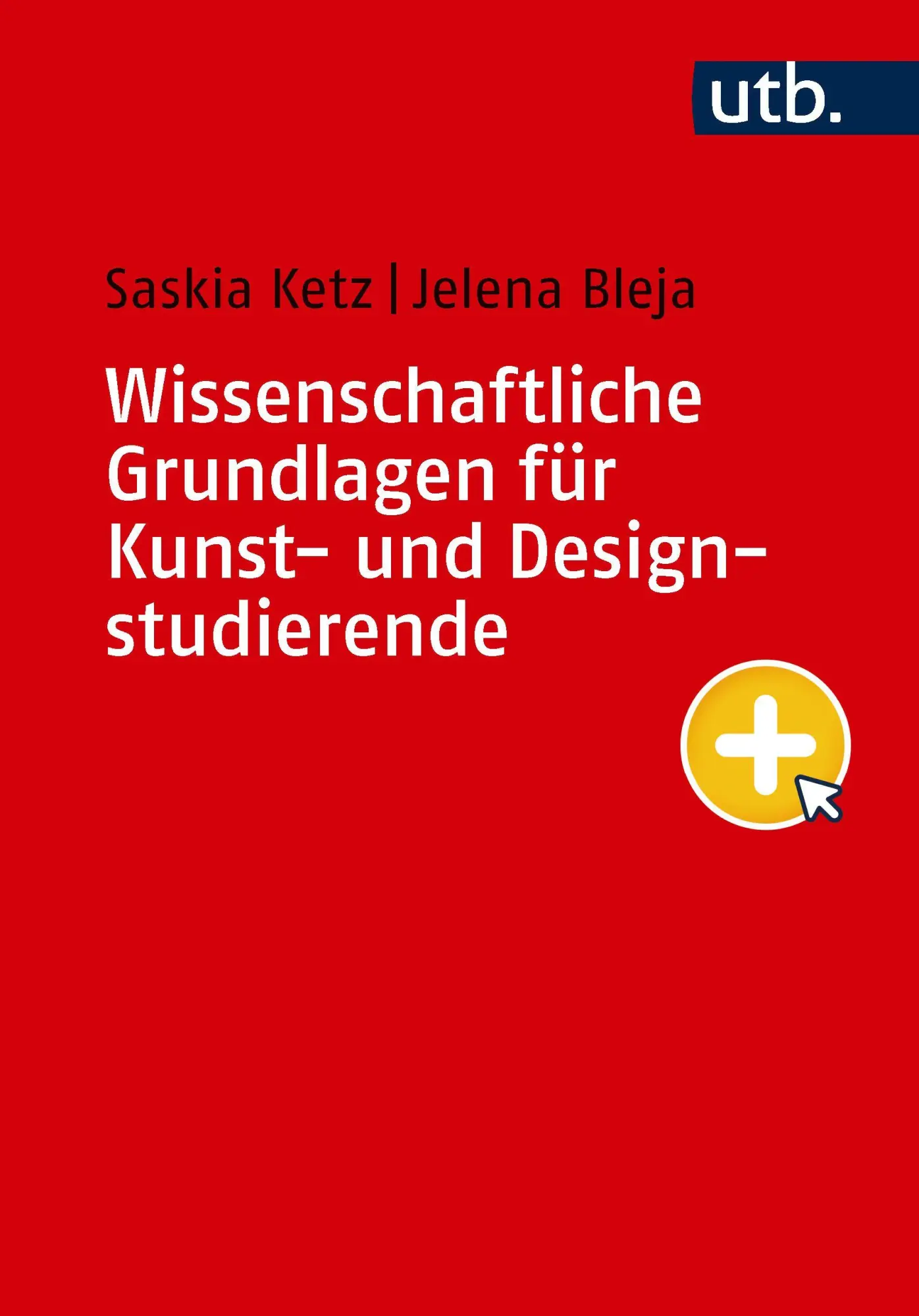 Cover: 9783825266301 | Wissenschaftliche Grundlagen für Kunst- und Designstudierende | Buch
