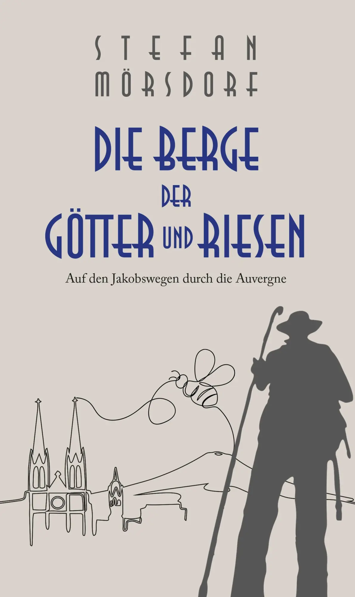 Cover: 9783910306301 | Die Berge der Götter und Riesen | Stefan Mörsdorf | Buch | 320 S.