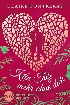 Cover: 9783956496301 | Kein Tag mehr ohne dich | Roman - Hearts 1 | Claire Contreras | Buch