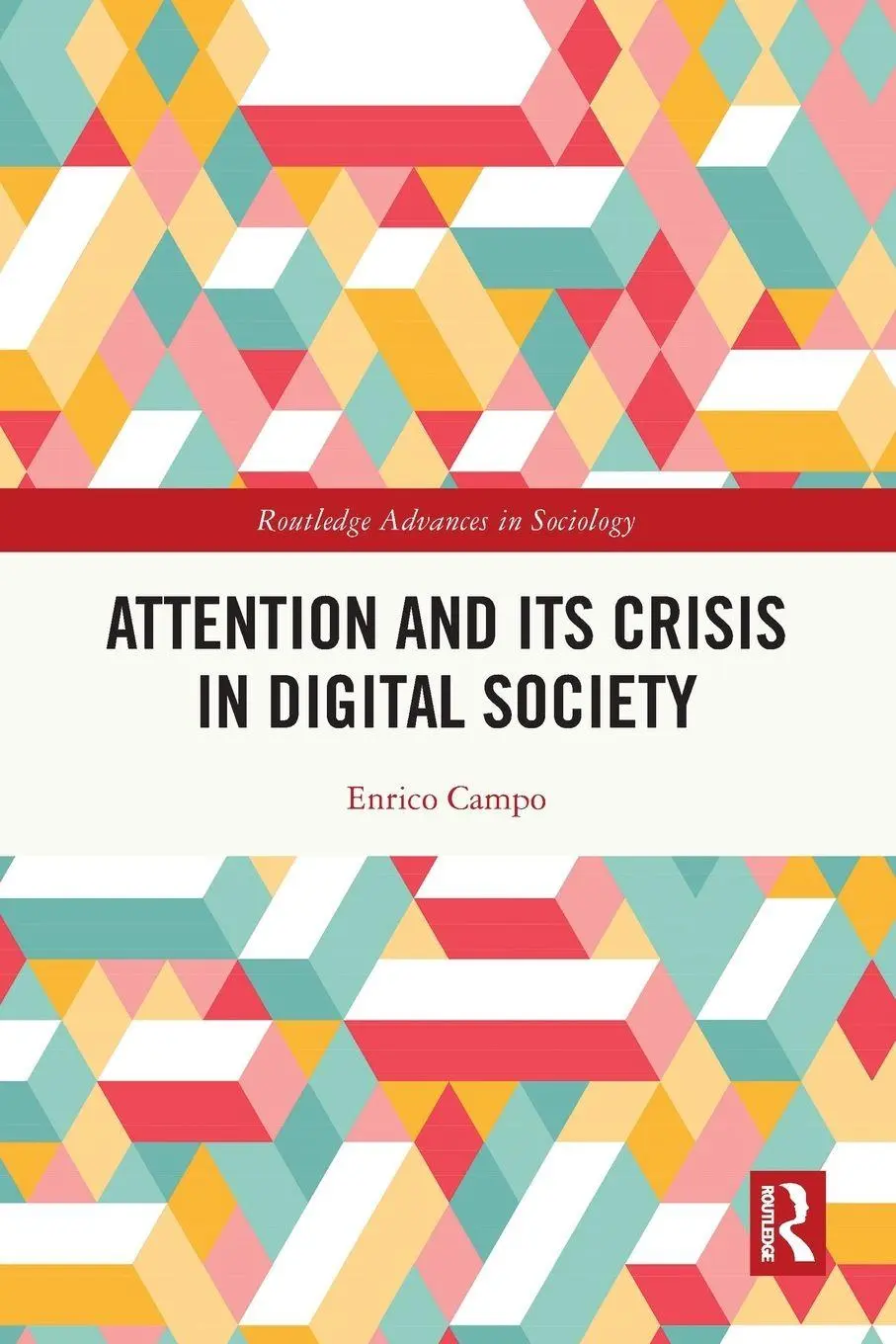 Cover: 9781032126401 | Attention and its Crisis in Digital Society | Enrico Campo | Buch