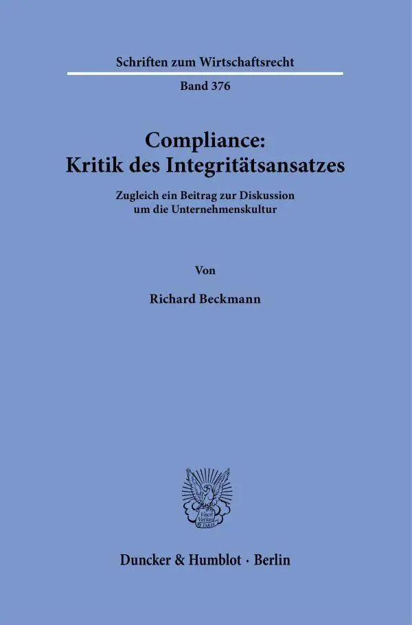 Cover: 9783428196401 | Compliance: Kritik des Integritätsansatzes | Richard Beckmann | Buch