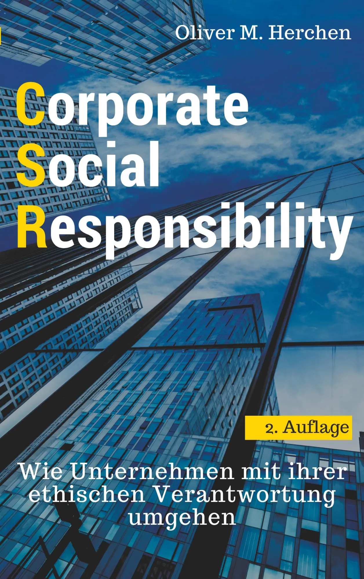 Cover: 9783746056401 | Corporate Social Responsibility | Oliver M. Herchen | Taschenbuch