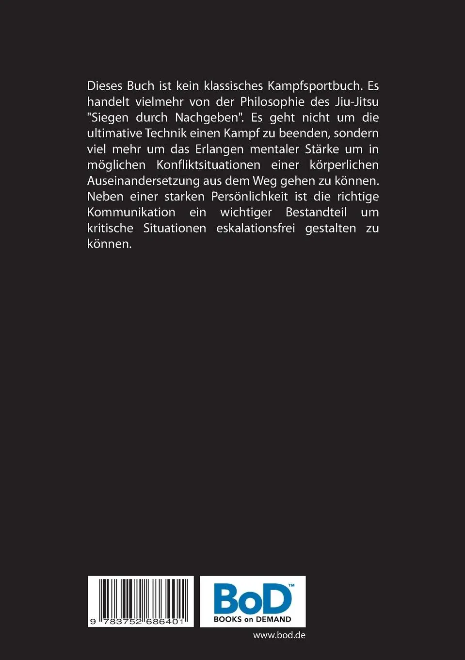 Rückseite: 9783752686401 | Vom Jiu-Jitsu zur effektiven Deeskalation | Dennis Müssener | Buch